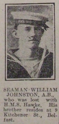 Johnston, William, Seaman, RN HMS Hawke, 9 Kitchener Street Belfast, Died, Oct 1914